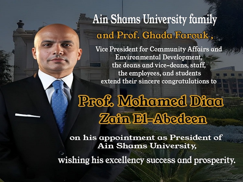 Prof. Mohamed Diaa Zain El-Abedeen, President of Ain Shams University