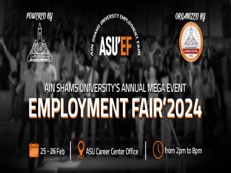 February 25th... Ain Shams University Annual Mega Employment Fair' 2024