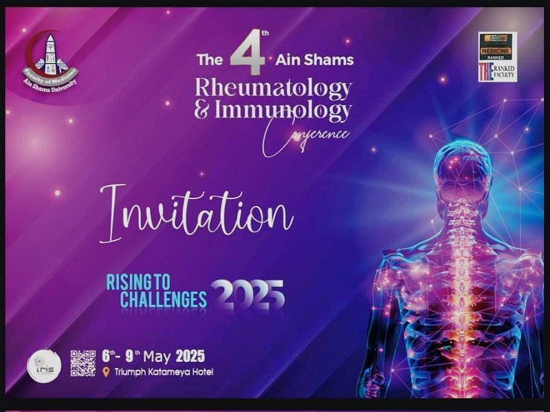 Tuesday…The Launch of the 4th Annual Conference of the Rheumatology and Immunology Department at Ain Shams University Faculty of Medicine