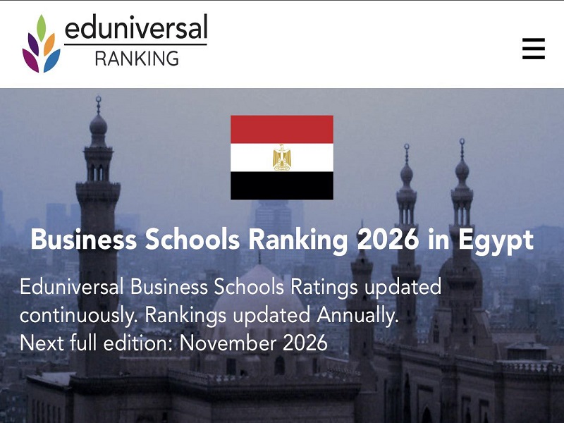 The Faculty of Business at Ain Shams University ranked first among public university faculties and second overall, after the School of Business Administration at the American University in Cairo, in the 2026 Eduniversal global rankings