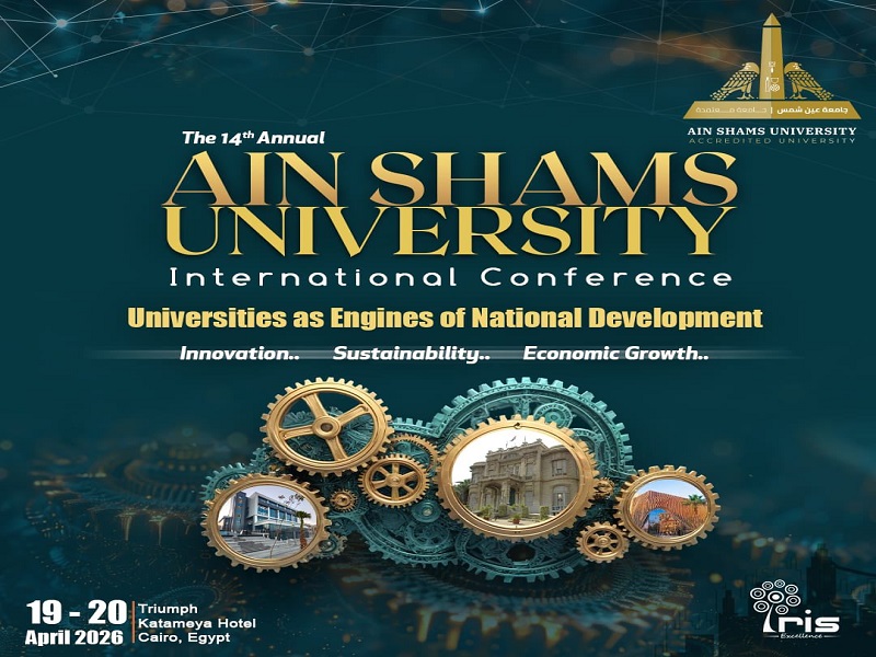 Today, Ain Shams University launches its 14th International Scientific Conference under the theme "Universities as Engines of National Development... Towards Innovation and Sustainable Economic Growth"