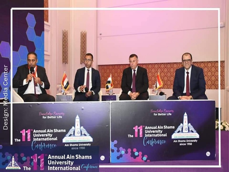 "Knowledge Economy... for a Better Life" panel discussion on the sidelines of the opening session of the eleventh annual international conference of Ain Shams University
