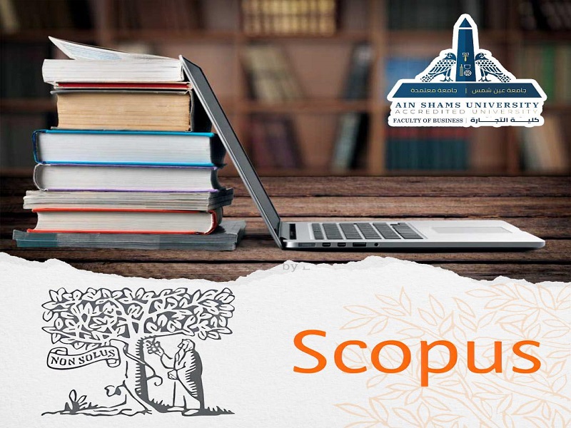 لتعزيز الريادة البحثية دولياً... كلية التجارة جامعة عين شمس تعلن عن خطة استراتيجية لضم مجلات "تجارة عين شمس" لقاعدة بيانات "سكوبس" العالمية
