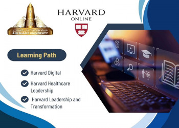 Ain Shams University Announces Enrollment for Harvard Specialized Certificates for Faculty Staff